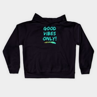 Good vibes only blue green brush line Kids Hoodie
